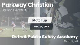 Matchup: Parkway Christian vs. Detroit Public Safety Academy  2017