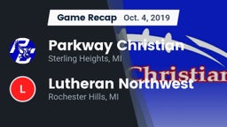 Recap: Parkway Christian  vs. Lutheran Northwest  2019