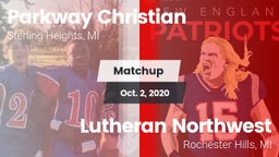 Matchup: Parkway Christian vs. Lutheran Northwest  2020
