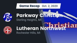 Recap: Parkway Christian  vs. Lutheran Northwest  2020