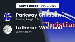 Recap: Parkway Christian  vs. Lutheran  Westland 2020