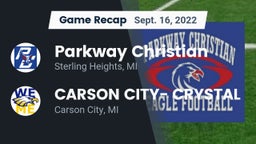 Recap: Parkway Christian  vs. CARSON CITY- CRYSTAL  2022