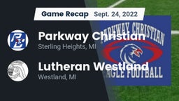 Recap: Parkway Christian  vs. Lutheran  Westland 2022