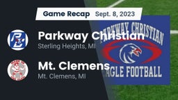 Recap: Parkway Christian  vs. Mt. Clemens  2023