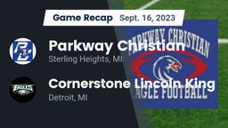 Recap: Parkway Christian  vs. Cornerstone Lincoln King  2023