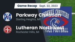 Recap: Parkway Christian  vs. Lutheran Northwest  2023