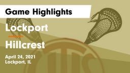 Lockport  vs Hillcrest  Game Highlights - April 24, 2021