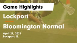 Lockport  vs Bloomington Normal Game Highlights - April 27, 2021