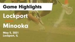 Lockport  vs Minooka  Game Highlights - May 5, 2021