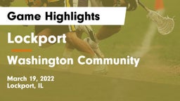 Lockport  vs Washington Community  Game Highlights - March 19, 2022