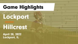 Lockport  vs Hillcrest  Game Highlights - April 28, 2022