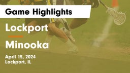 Lockport  vs Minooka  Game Highlights - April 15, 2024