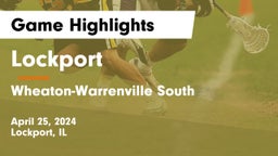 Lockport  vs Wheaton-Warrenville South  Game Highlights - April 25, 2024