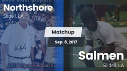 Matchup: Northshore vs. Salmen  2017