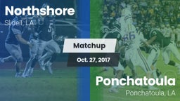 Matchup: Northshore vs. Ponchatoula  2017