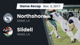 Recap: Northshore  vs. Slidell  2017