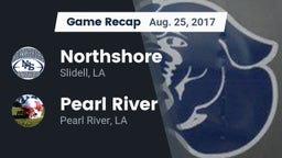 Recap: Northshore  vs. Pearl River  2017