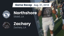 Recap: Northshore  vs. Zachary  2018