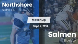 Matchup: Northshore vs. Salmen  2018