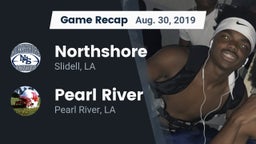 Recap: Northshore  vs. Pearl River  2019