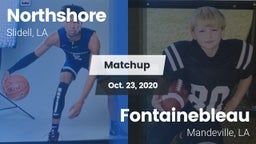 Matchup: Northshore vs. Fontainebleau  2020