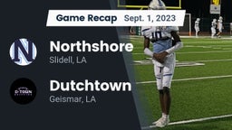 Recap: Northshore  vs. Dutchtown  2023