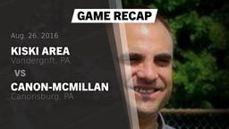 Recap: Kiski Area  vs. Canon-McMillan  2016