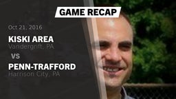 Recap: Kiski Area  vs. Penn-Trafford  2016