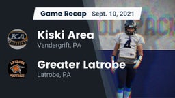 Recap: Kiski Area  vs. Greater Latrobe  2021