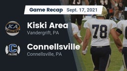 Recap: Kiski Area  vs. Connellsville  2021