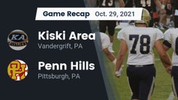 Recap: Kiski Area  vs. Penn Hills  2021