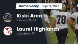 Recap: Kiski Area  vs. Laurel Highlands  2022
