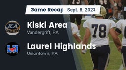 Recap: Kiski Area  vs. Laurel Highlands  2023