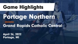 Portage Northern  vs Grand Rapids Catholic Central  Game Highlights - April 26, 2022