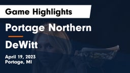 Portage Northern  vs DeWitt  Game Highlights - April 19, 2023