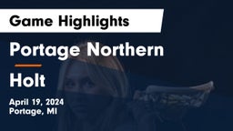 Portage Northern  vs Holt  Game Highlights - April 19, 2024