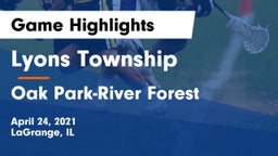 Lyons Township  vs Oak Park-River Forest  Game Highlights - April 24, 2021