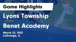 Lyons Township  vs Benet Academy Game Highlights - March 22, 2022