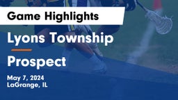 Lyons Township  vs Prospect  Game Highlights - May 7, 2024