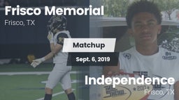 Matchup: Frisco Memorial High vs. Independence  2019