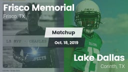 Matchup: Frisco Memorial High vs. Lake Dallas  2019