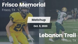 Matchup: Frisco Memorial High vs. Lebanon Trail  2020