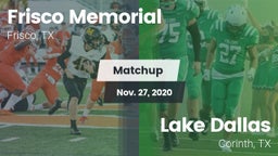 Matchup: Frisco Memorial High vs. Lake Dallas  2020