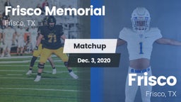 Matchup: Frisco Memorial High vs. Frisco  2020