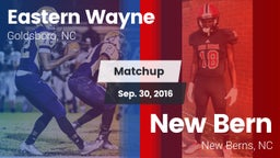 Matchup: Eastern Wayne vs. New Bern  2016