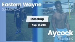 Matchup: Eastern Wayne vs. Aycock  2017