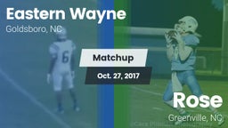 Matchup: Eastern Wayne vs. Rose  2017