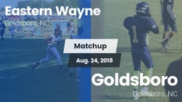 Matchup: Eastern Wayne vs. Goldsboro  2018