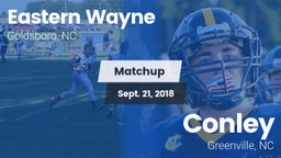 Matchup: Eastern Wayne vs. Conley  2018