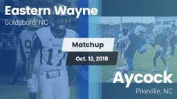 Matchup: Eastern Wayne vs. Aycock  2018